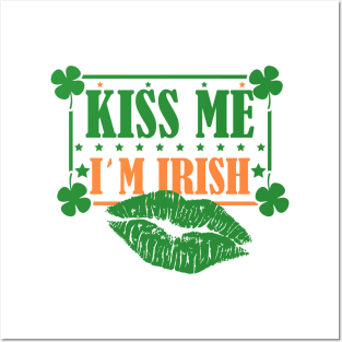 Kiss me I'm Irish Patricks Day Posters and Art